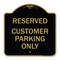Signmission Reserved Customer Parking Only, Black & Gold Aluminum Architectural Sign, 18" x 18", BG-1818-23222 A-DES-BG-1818-23222 - alternate 1